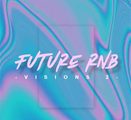 Samplestar Future RnB Visions Volume 2 WAV MiDi